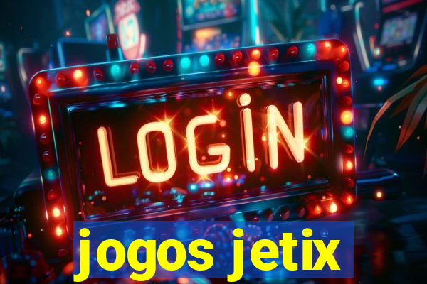 jogos jetix